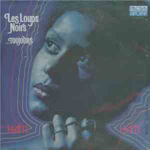 Les Loups Noirs  - ...Toujours