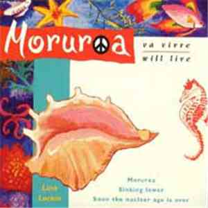 Linn Lorkin - Moruroa Va Vivre / Moruroa Will Live