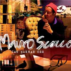 Mauro Scocco - Jag Saknar Oss