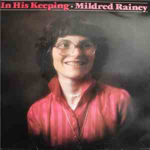 Mildred Rainey - In His Keeping