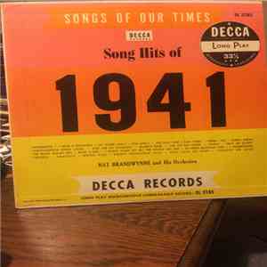 Nat Brandwynne And His Orchestra - Songs Of Our Times • 1941