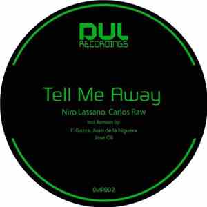 Niro Lassano, Carlos Raw - Tell Me Away