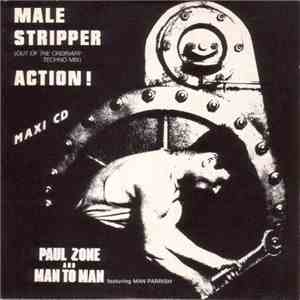 Paul Zone And Man To Man Featuring Man Parrish - Male Stripper (Out Of The Ordinary Techno Mix) / Action!