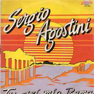 Sergio Agostini - Tu Sei Mia (Roma)