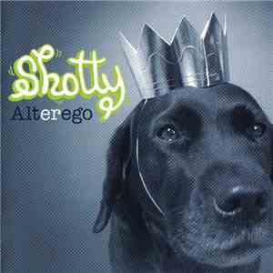 Shotty  - Alterego