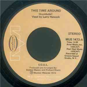 S.O.U.L. - This Time Around / On Top Of The World