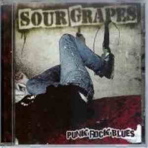Sour Grapes  - Punk Rock Blues