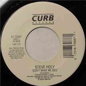 Steve Holy - Don't Make Me Beg