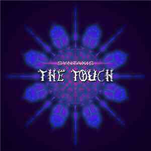 Syntaxis - The Touch