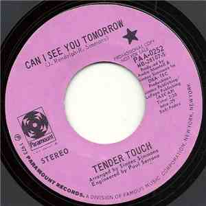 Tender Touch - Can I See You Tomorrow / You Were Never Mine To Begin With