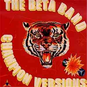 The Beta Band - Champion Versions