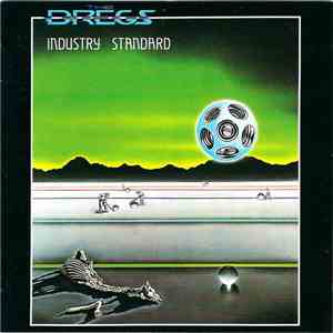 The Dregs - Industry Standard