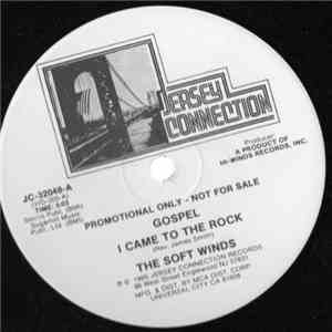 The Soft Winds - I Came To The Rock