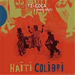 Ti-Coca & Wanga-Nègès - Haiti Colibri