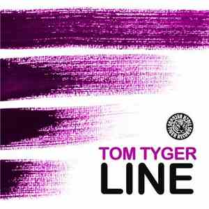 Tom Tyger - Line