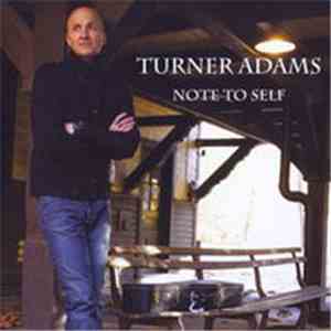 Turner Adams - Note To Self