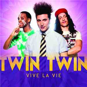 Twin Twin - Vive La Vie