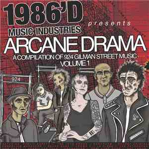 Various - Arcane Drama: A Compilation of 924 Gilman Street Music