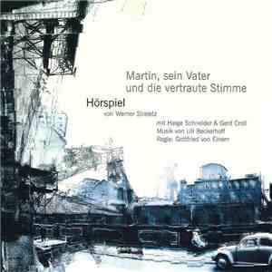 Werner Streletz - Martin, Sein Vater Und Die Vertraute Stimme