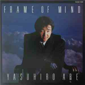 Yasuhiro Abe - Frame Of Mind