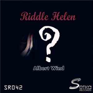 Albert Wind - Riddle Helen