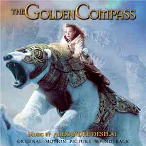 Alexandre Desplat - The Golden Compass (Original Motion Picture Soundtrack)