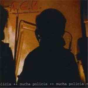 Allgemeines Chaos Kommando - Mucha Policia