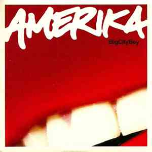 Amerika - Big City Boy