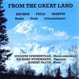 Archer, Field, Martin, Buske, Doak, Schandelmeier, Suzanne Summerville, Richard Nunemaker, Robert McCoy  - From The Great Land