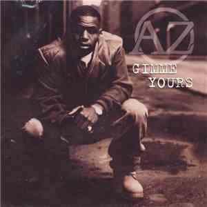 AZ - Gimme Yours