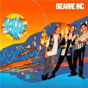 Bizarre Inc - Energique