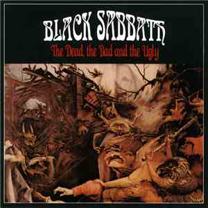 Black Sabbath - The Dead, The Bad And The Ugly