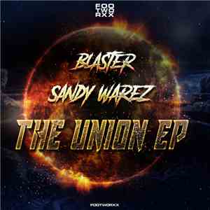 Blaster & Sandy Warez - The Union EP