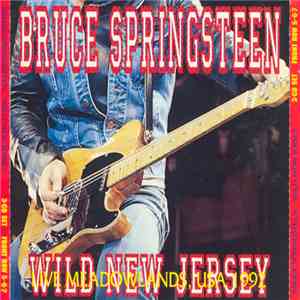 Bruce Springsteen - Wild New Jersey