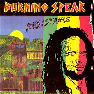 Burning Spear - Resistance