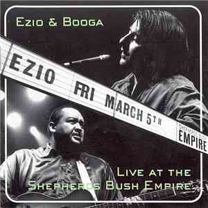 Ezio & Booga - Live At The Shepherds Bush Empire