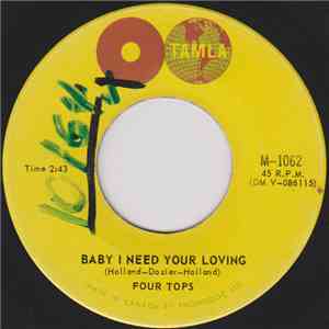 Four Tops - Baby I Need Your Loving / Call On Me