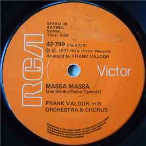 Frank Valdor, His Orchestra & Chorus - Massa Massa / Macaquiñho