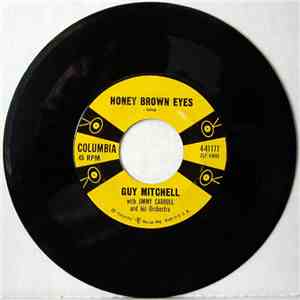 Guy Mitchell With Jimmy Carroll And His Orchestra - Honey Brown Eyes