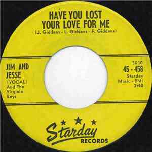 Jim & Jesse And The Virginia Boys - Have You Lost Your Love For Me