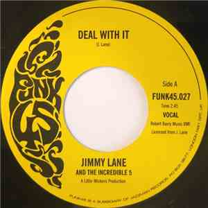 Jimmy Lane And The Incredible 5 - Deal With It