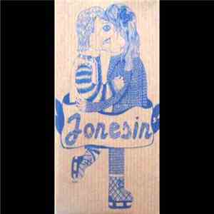 Jonesin' - Hi, We're Jonesin'