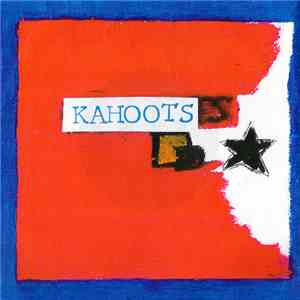 Kahoots - I'm Not Listening