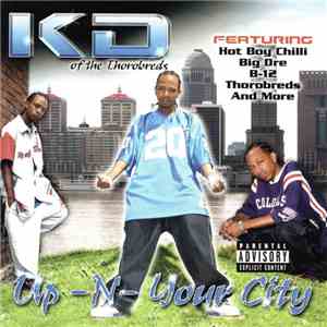 KD of the Thorobreds - Up -N- Your City