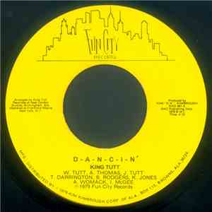 King Tutt - D-a-n-c-i-n' / You've Got Me Hung Up