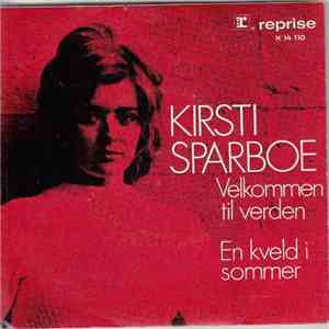 Kirsti Sparboe - Velkommen Til Verden / En Kveld I Sommer