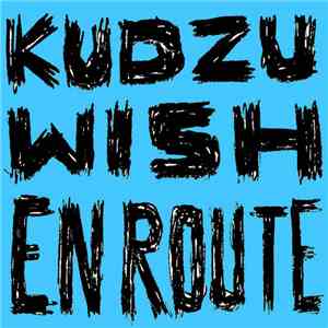 Kudzu Wish - En Route