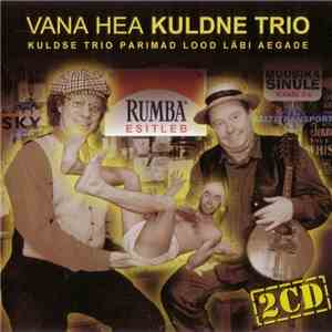 Kuldne Trio - Vana Hea Kuldne Trio