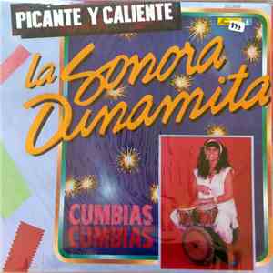 La Sonora Dinamita - Picante Y Caliente