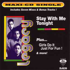 Legacy  - Stay With Me Tonight
